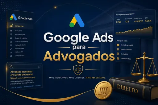 Imagem de capa do artigo: Google Ads para Advogados: Como Anunciar sem Ferir a Ética da OAB