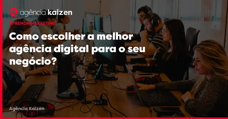 Imagem de capa: Como escolher a melhor agência digital para o seu negócio?