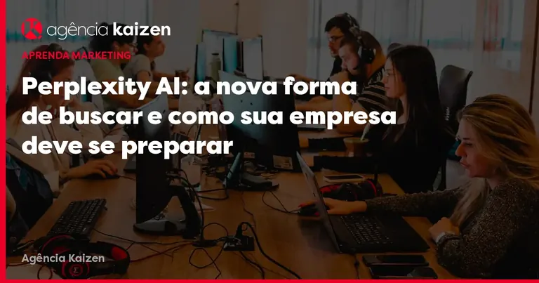 Imagem de capa: Perplexity AI: a nova forma de buscar e como sua empresa deve se preparar